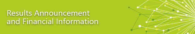 Results Announcement and Financial Information